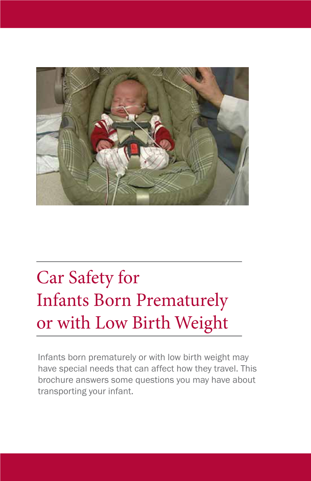 Car Safety for Infants Born Prematurely Or with Low Birth Weight