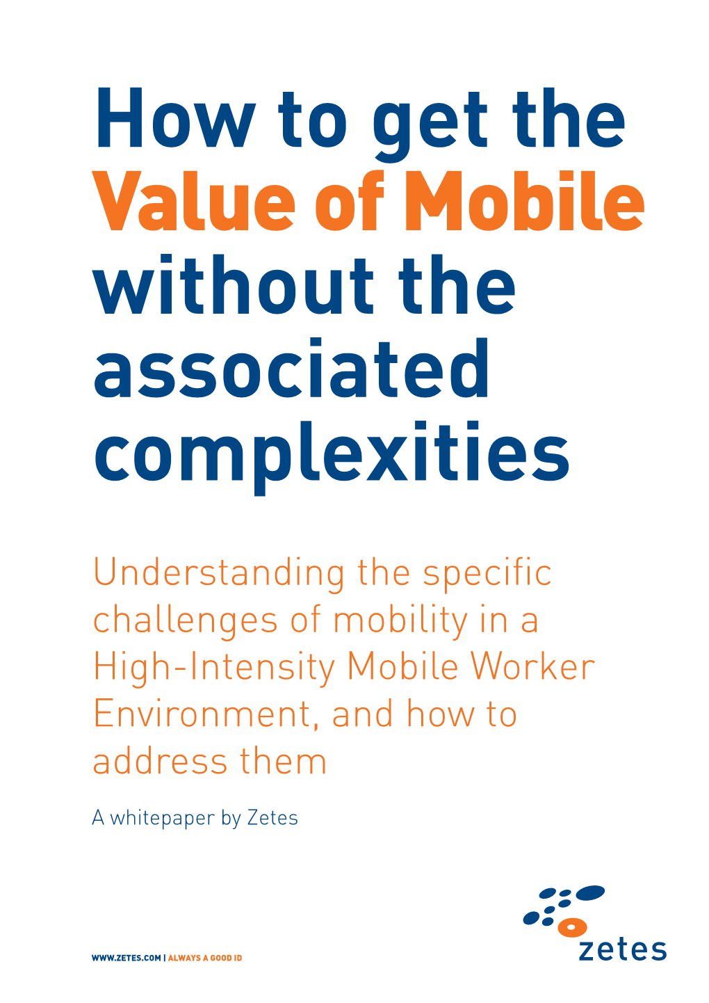 Understanding the Specific Challenges of Mobility in a High-Intensity Mobile Worker Environment, and How to Address Them