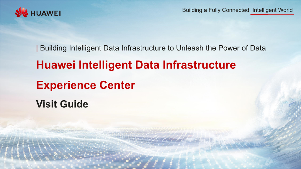 Huawei Intelligent Data Infrastructure Experience Center Visit Guide 1