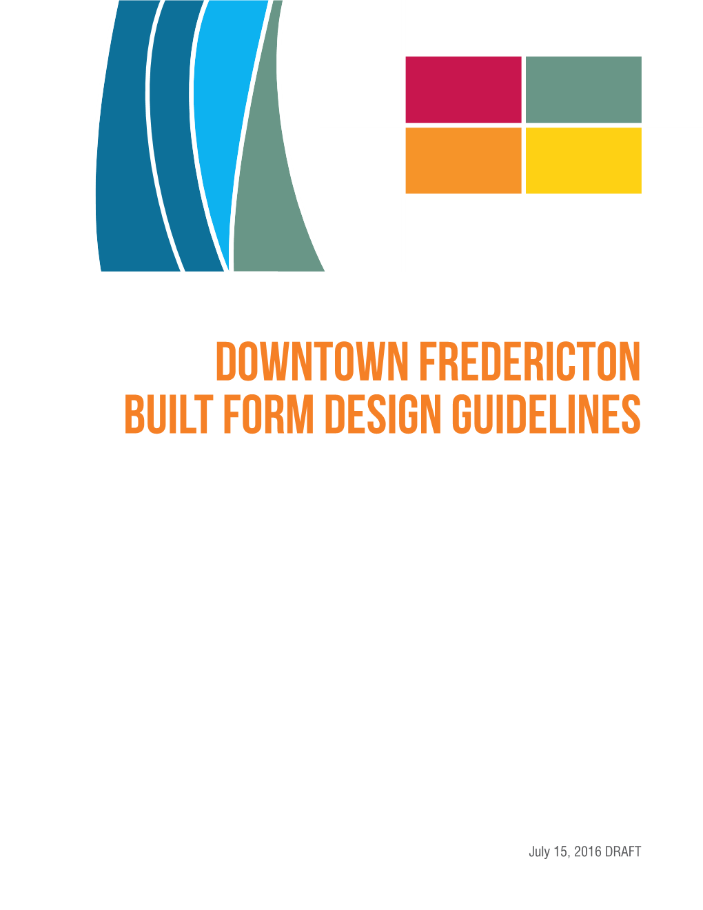 Downtown Fredericton Built Form Design Guidelines