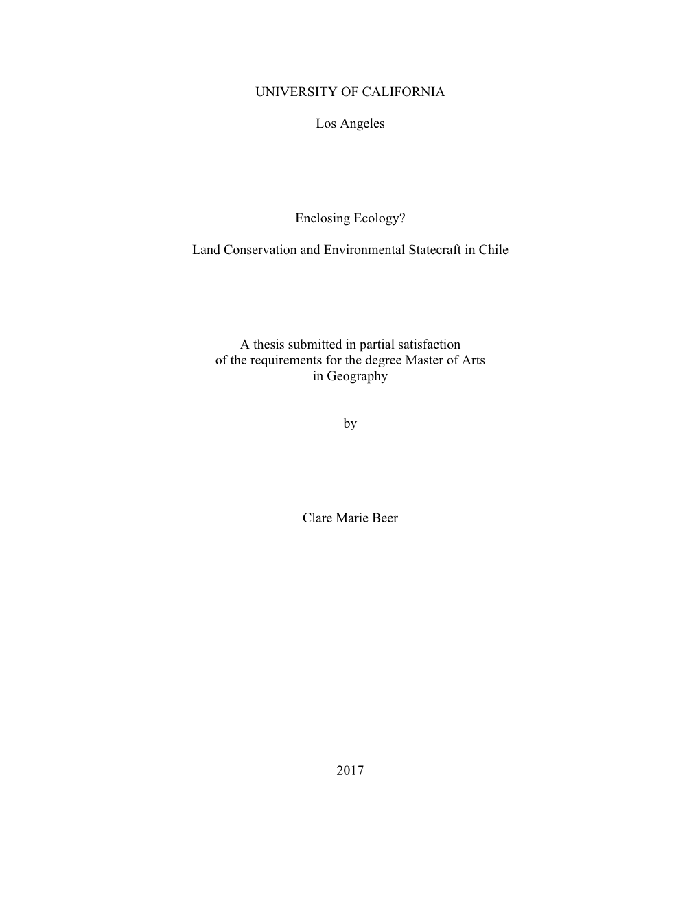 Land Conservation and Environmental Statecraft in Chile a Thesis Submit