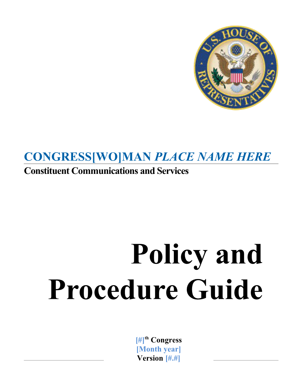 Constituent Communications Policy And Procedures Guide For The House