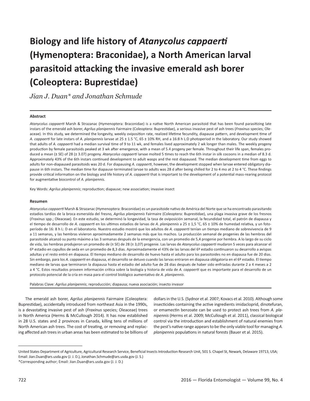 Hymenoptera: Braconidae), a North American Larval Parasitoid Attacking the Invasive Emerald Ash Borer (Coleoptera: Buprestidae) Jian J