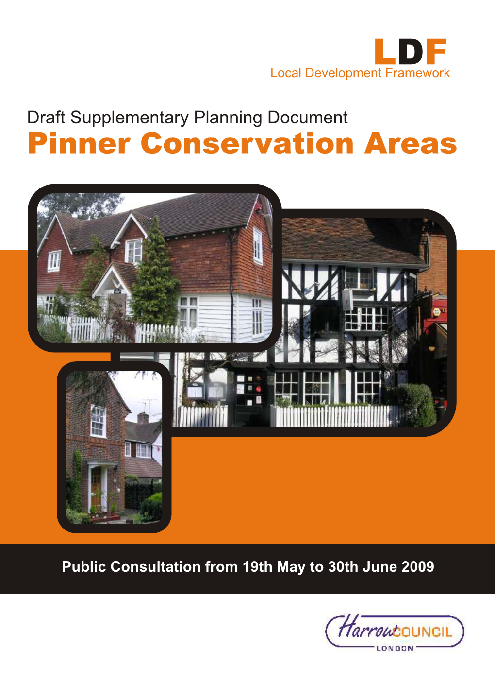 Pinner Conservation Areas Supplementary Planning Document LDF Panel 28Th April 2009