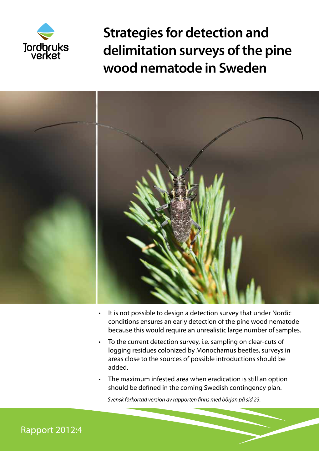 Strategies for Detection and Delimitation Surveys of the Pine Wood Nematode in Sweden