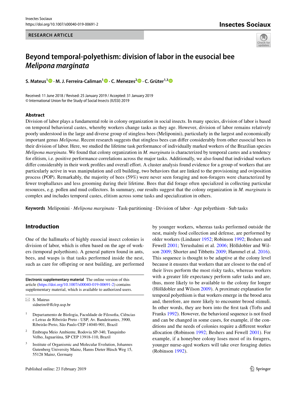 Beyond Temporal-Polyethism: Division of Labor in the Eusocial Bee Melipona Marginata