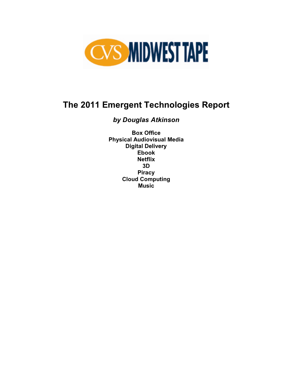 The 2011 Emergent Technologies Report