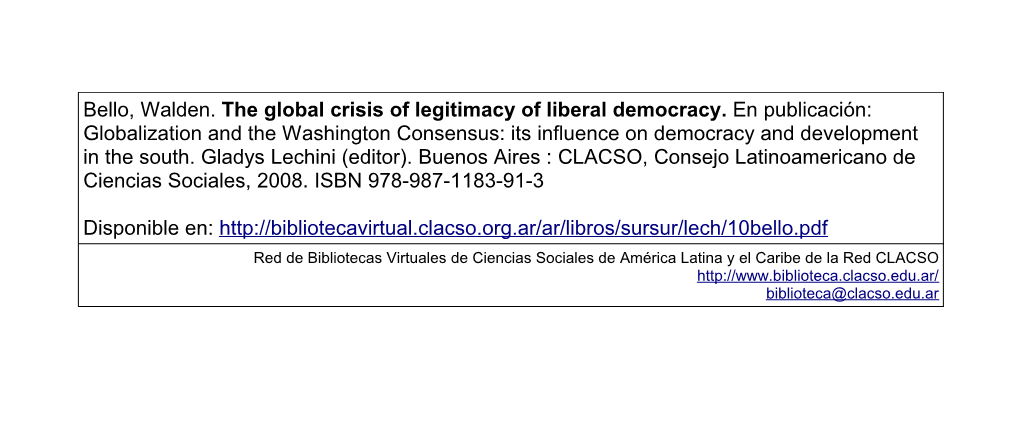 Bello, Walden. the Global Crisis of Legitimacy of Liberal Democracy. En