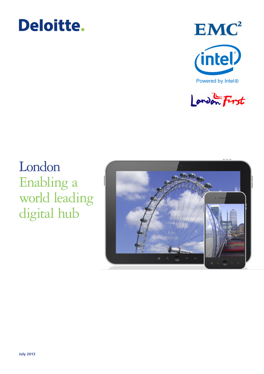 London Enabling a World Leading Digital Hub
