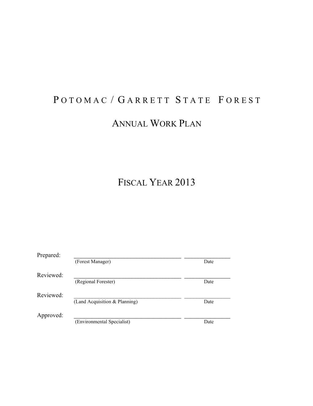 Potomac- Garrett State Forest FY-13 Annual Work Plan