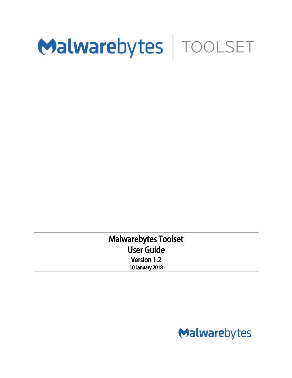 Malwarebytes Toolset User Guide Version 1.2 10 January 2018