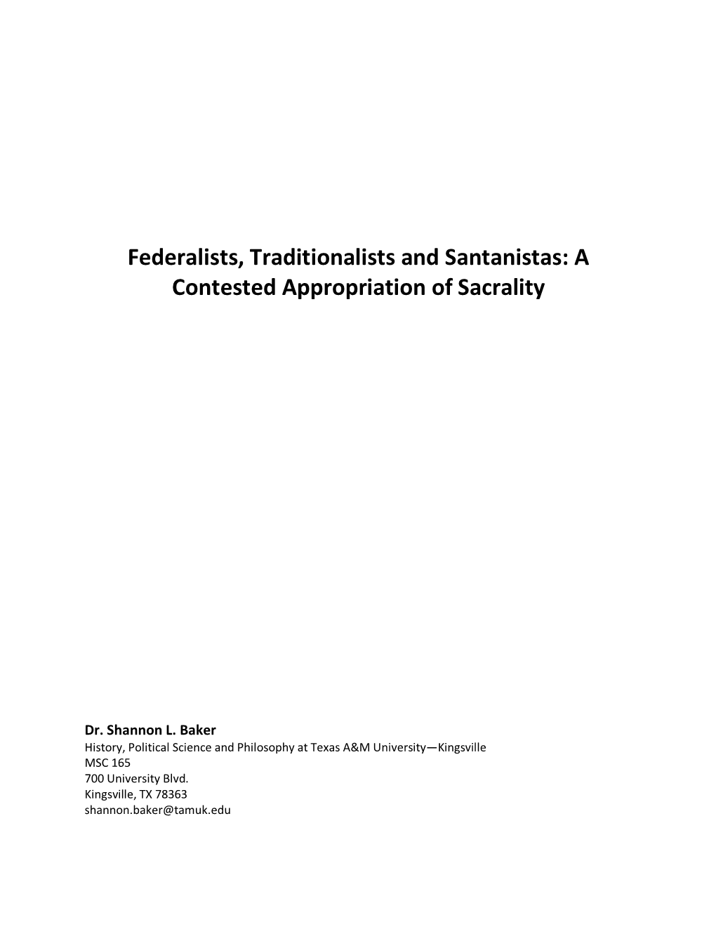 Federalists, Traditionalists and Santanistas: a Contested Appropriation of Sacrality