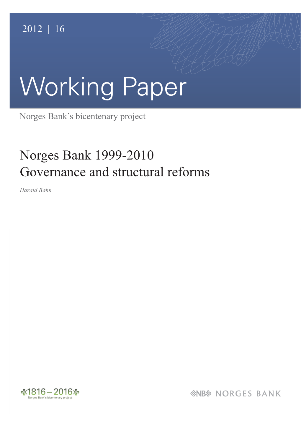 Norges Bank Working Paper 2012/16
