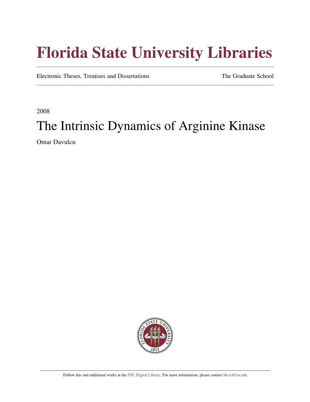 The Intrinsic Dynamics of Arginine Kinase Omar Davulcu