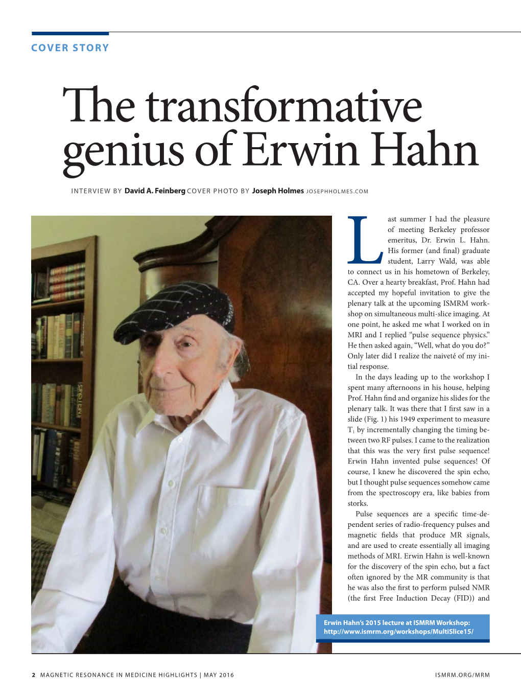 The Transformative Genius of Erwin Hahn INTERVIEW by David A