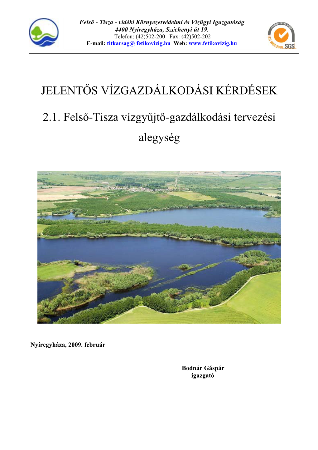 Jelentős Vízgazdálkodási Kérdések 2-1 Felső Tisza