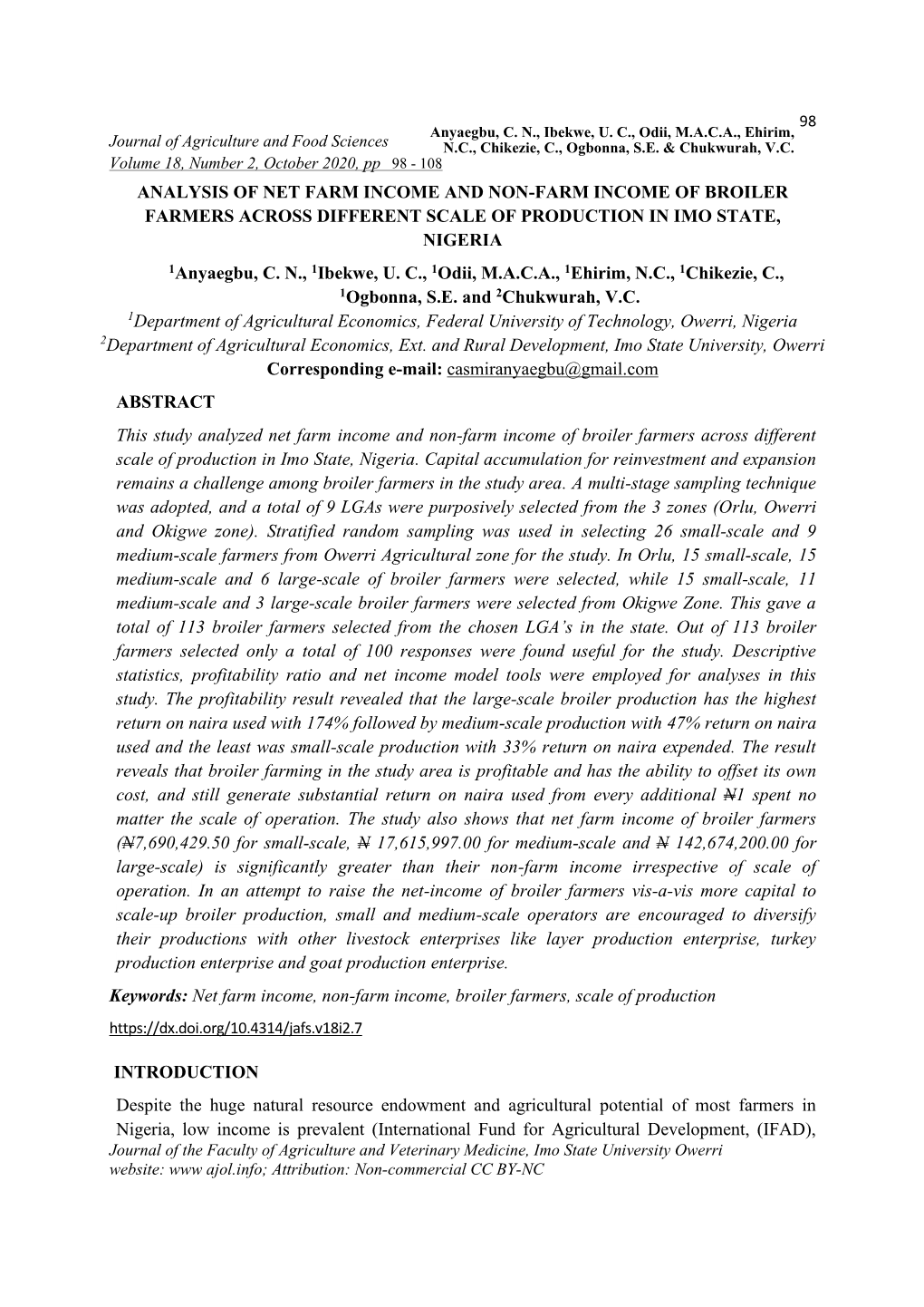 ANALYSIS of NET FARM INCOME and NON-FARM INCOME of BROILER FARMERS ACROSS DIFFERENT SCALE of PRODUCTION in IMO STATE, NIGERIA 1Anyaegbu, C