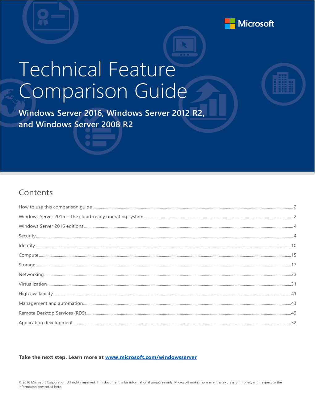 Technical Feature Comparison Guide Windows Server 2016, Windows Server 2012 R2, and Windows Server 2008 R2