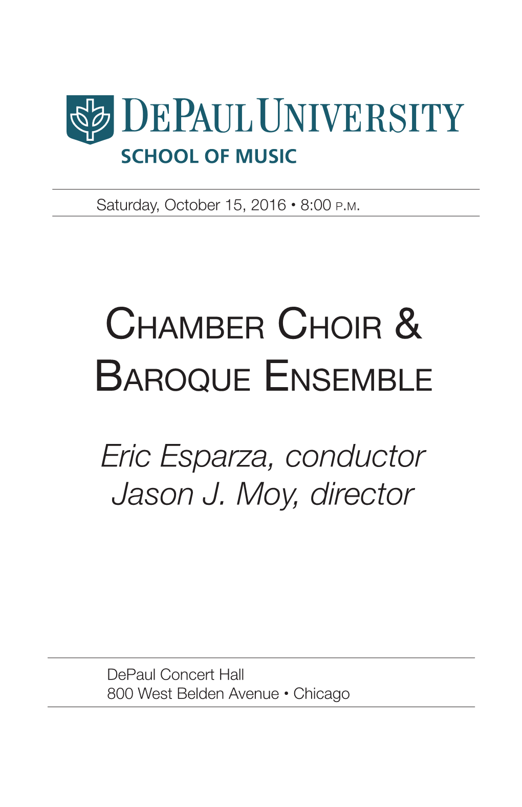 Eric Esparza, Conductor Jason J. Moy, Director