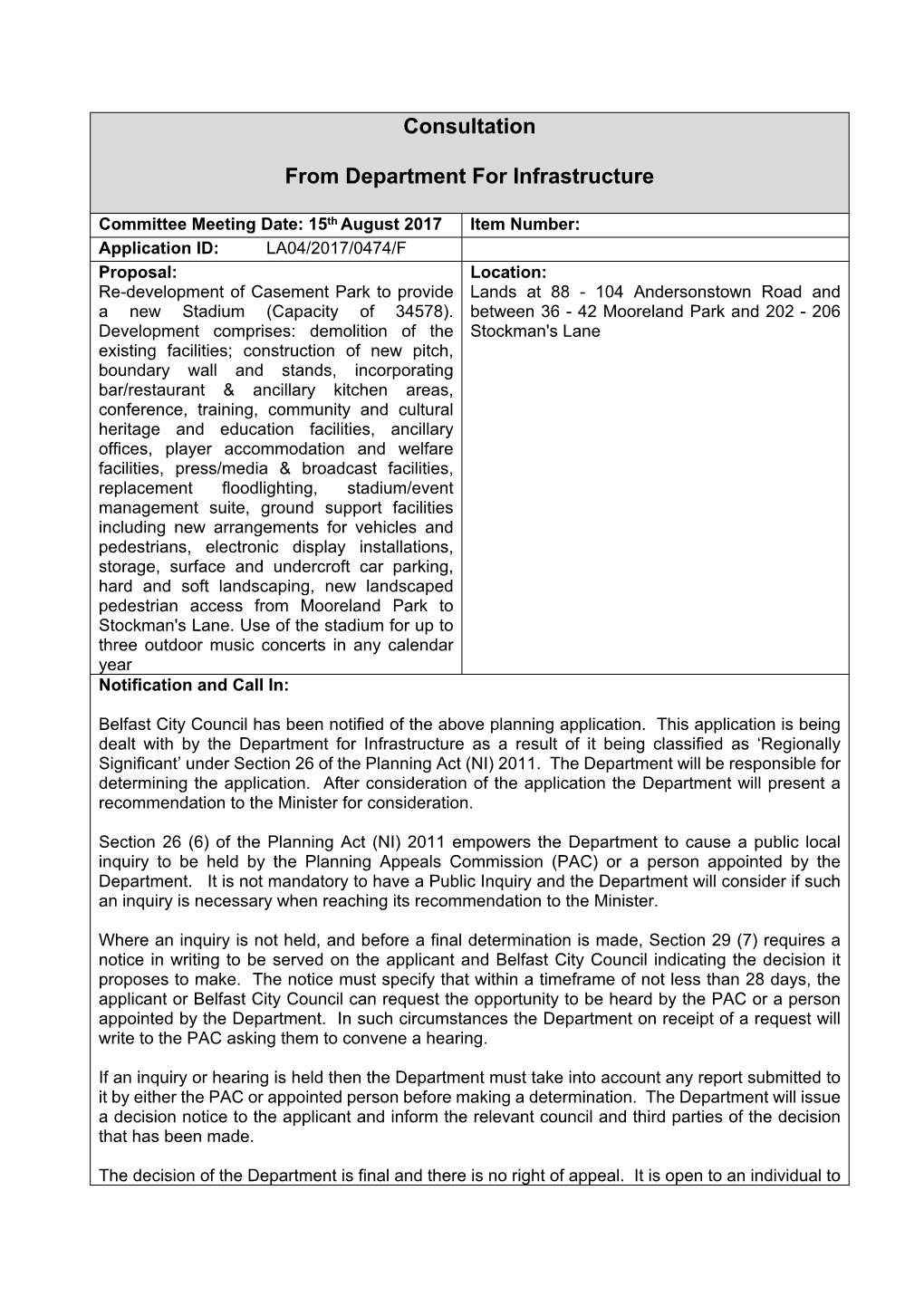 LA04/2017/0474/F Proposal: Location: Re-Development of Casement Park to Provide Lands at 88 - 104 Andersonstown Road and a New Stadium (Capacity of 34578)