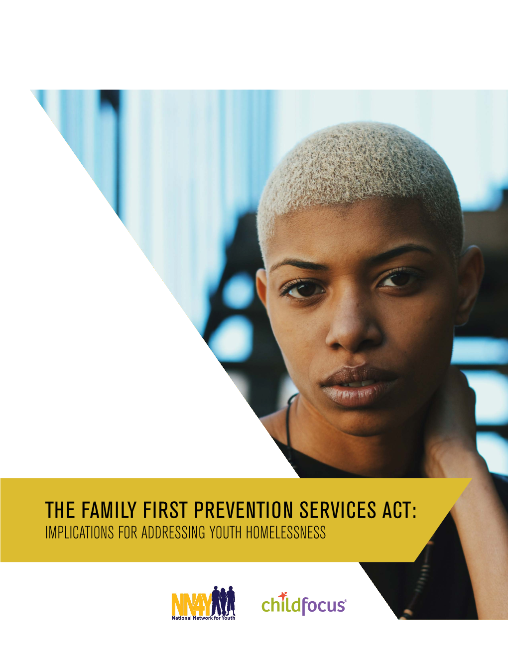 Family First Prevention Services Act: Implications for Addressing Youth Homelessness Acknowledgements