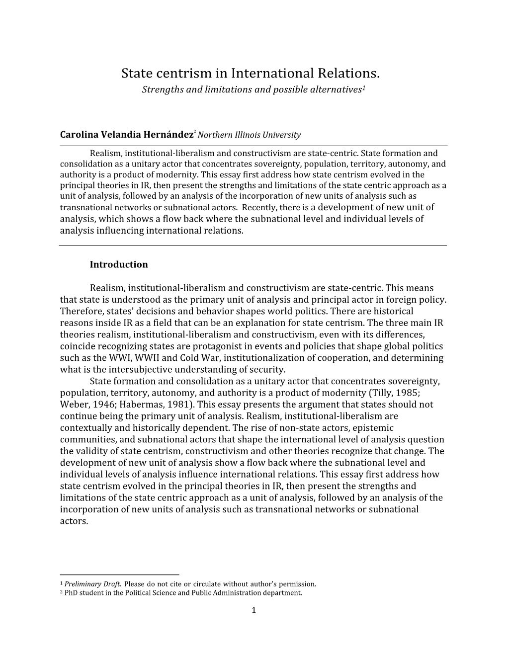 State Centrism in International Relations. Strengths and Limitations and Possible Alternatives1