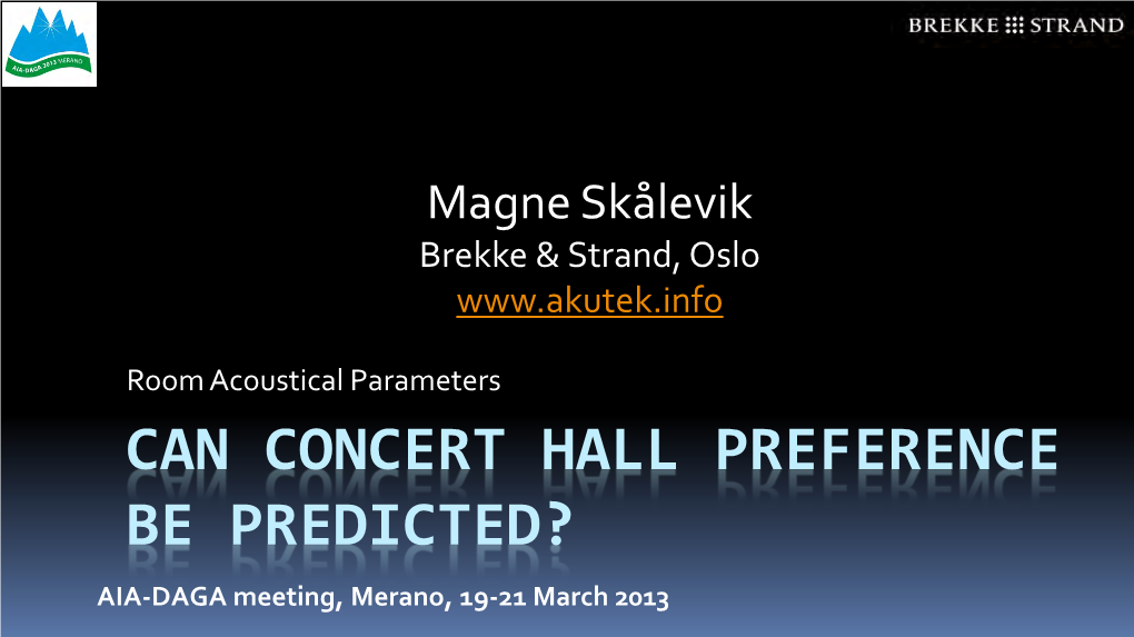 Can Concert Hall Preference Be Predicted with Physical Quantities?
