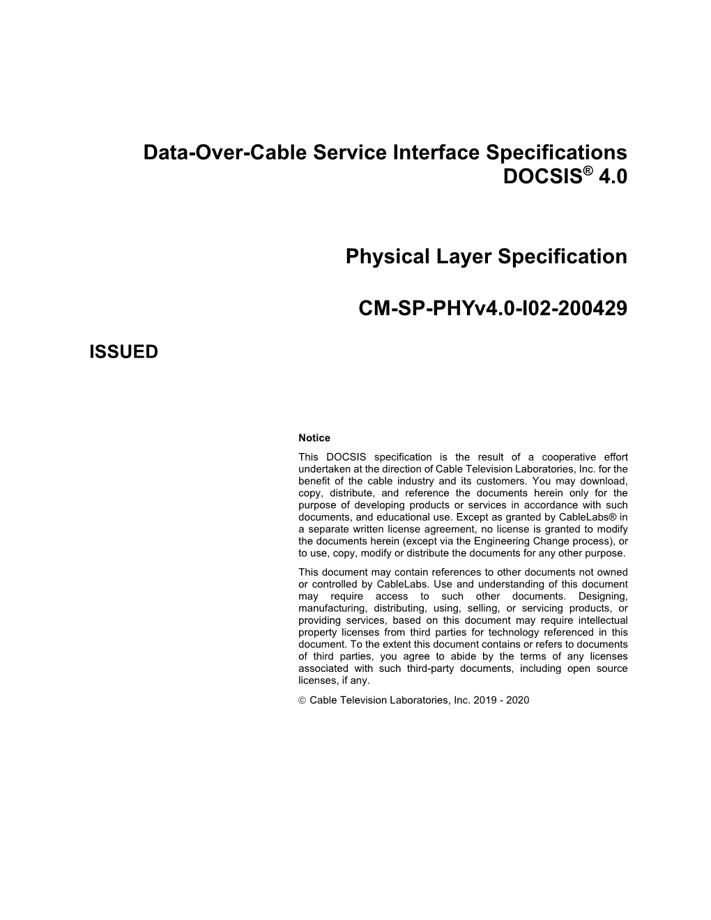 Data-Over-Cable Service Interface Specifications DOCSIS® 4.0 Physical Layer Specification CM-SP-Phyv4.0-I02-200429