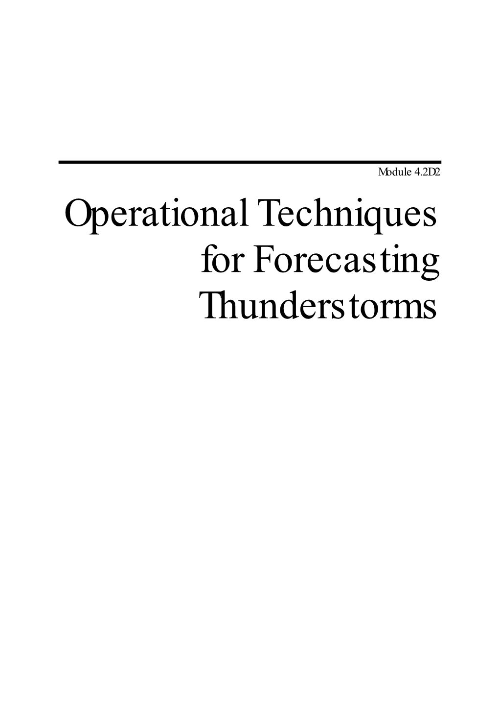 Operational Techniques for Forecasting Thunderstorms