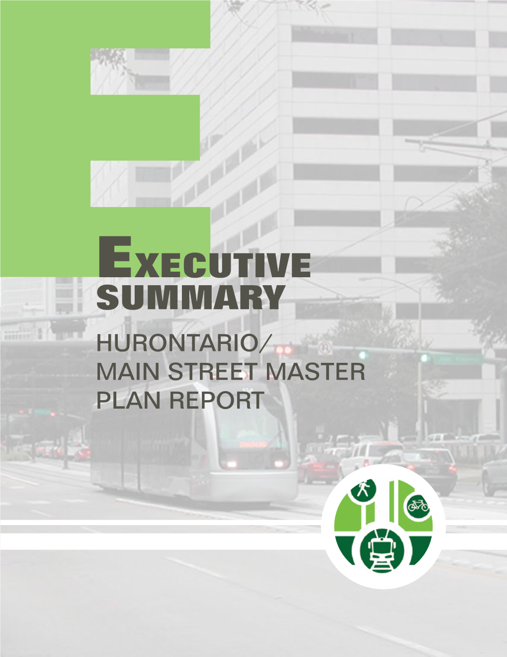 Executive Summary Ehurontario/ Main Street Master Plan Report Executive Summary