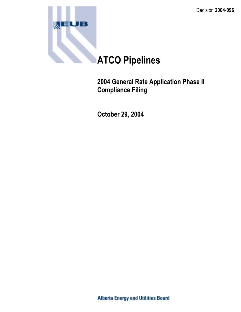 Decision 2004-096: ATCO Pipelines 2004 General Rate Application Phase II Compliance Filing Application No