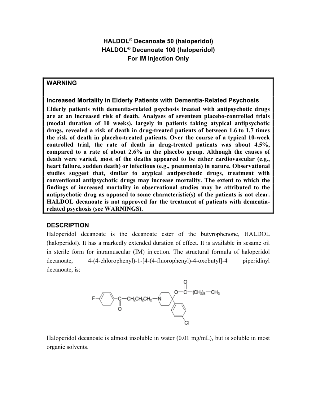 HALDOL® Decanoate 100 (Haloperidol) for IM Injection Only