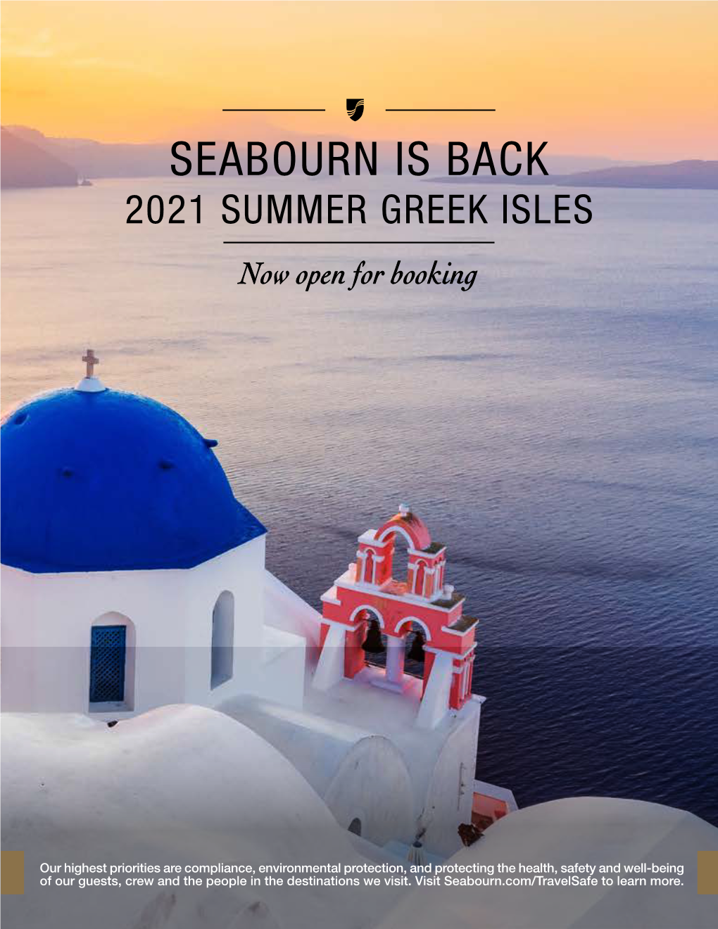 SEABOURN IS BACK 2021 SUMMER GREEK ISLES Now Open for Booking