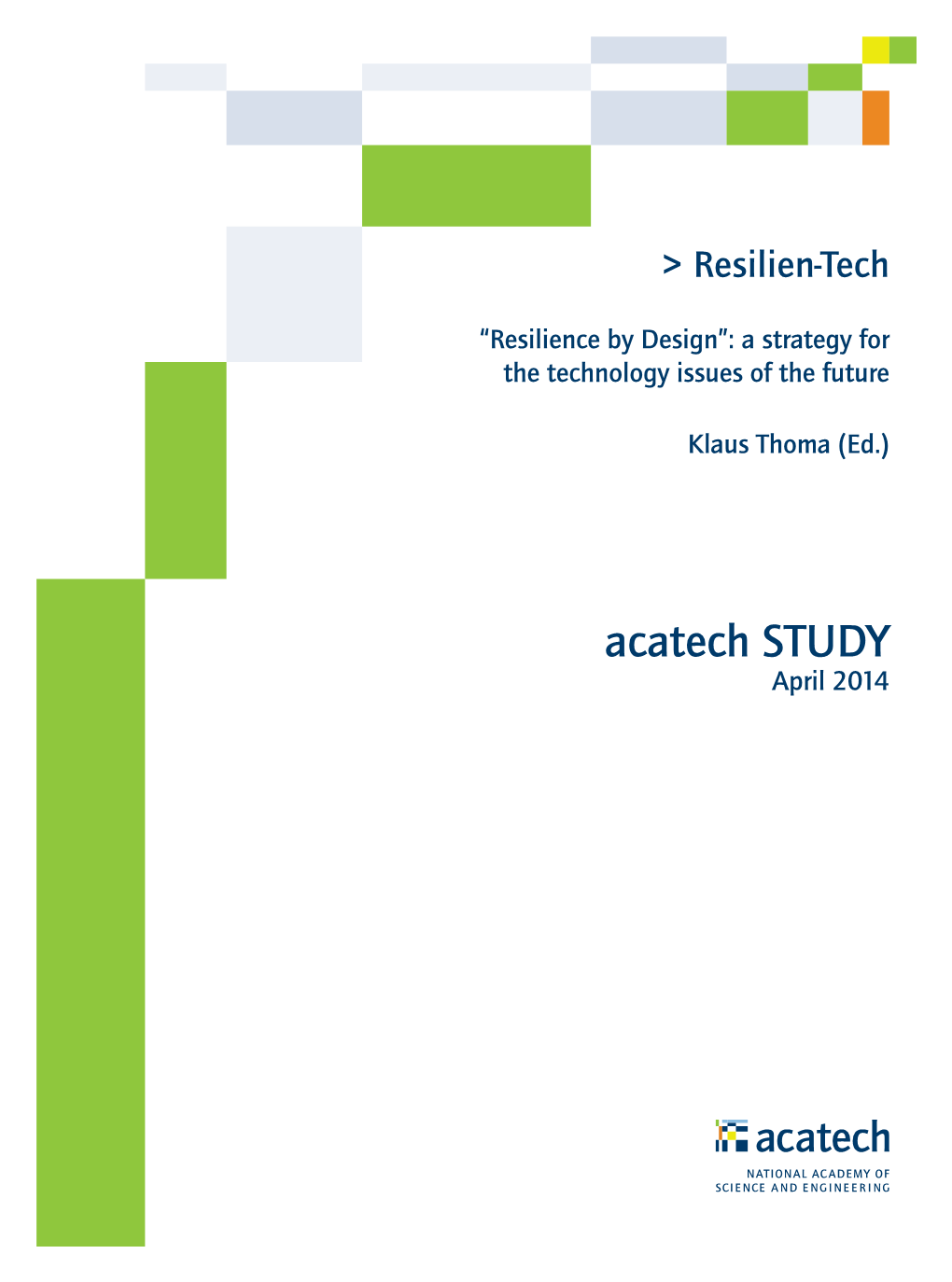 Acatech STUDY April 2014 Editor: Prof