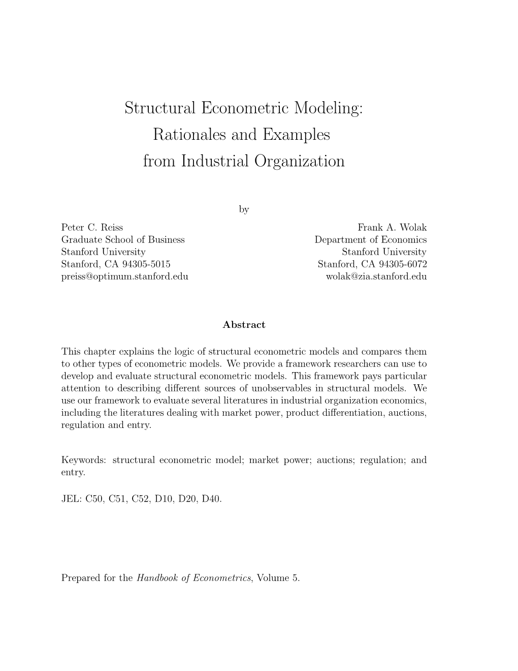 Structural Econometric Modeling: Rationales and Examples from Industrial Organization