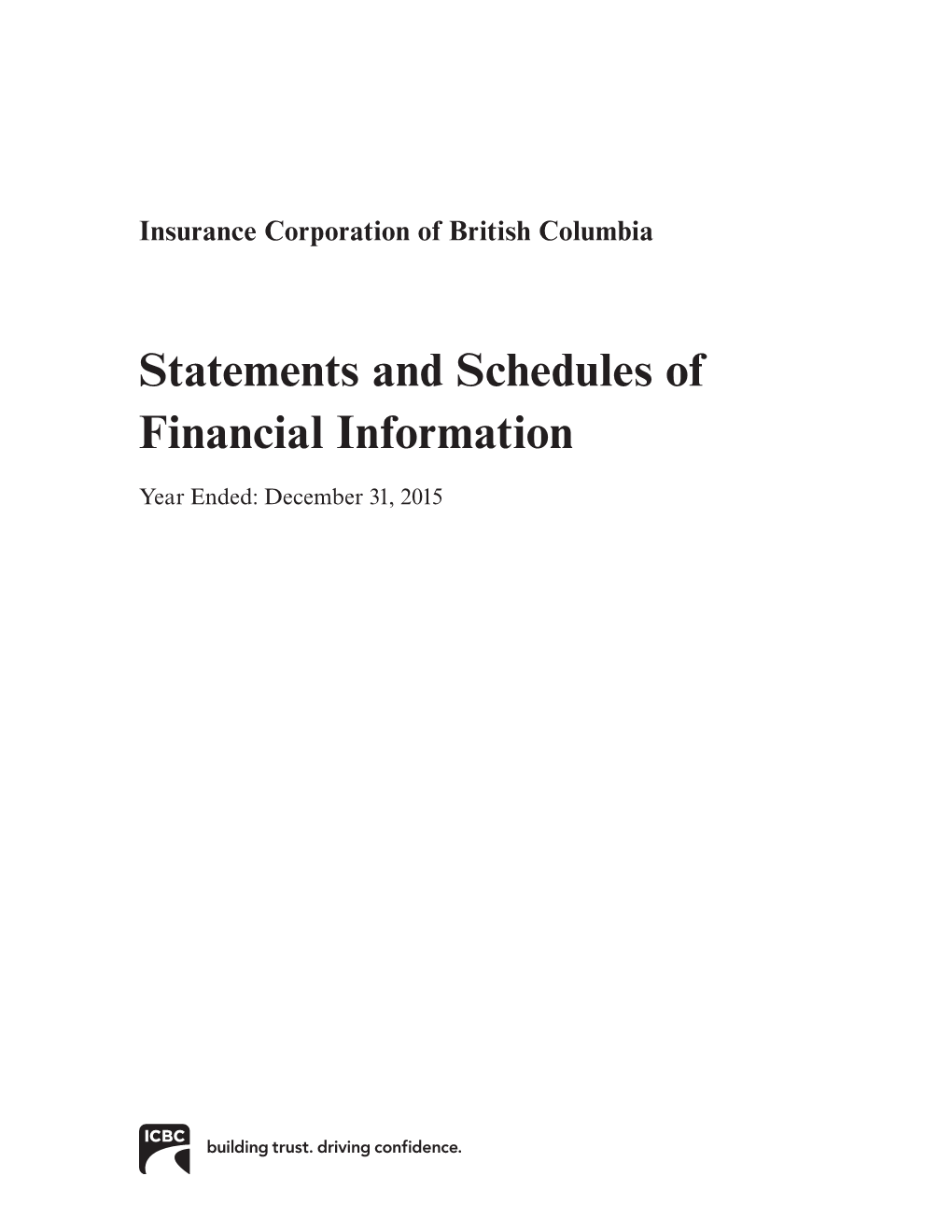 Statements and Schedules of Financial Information