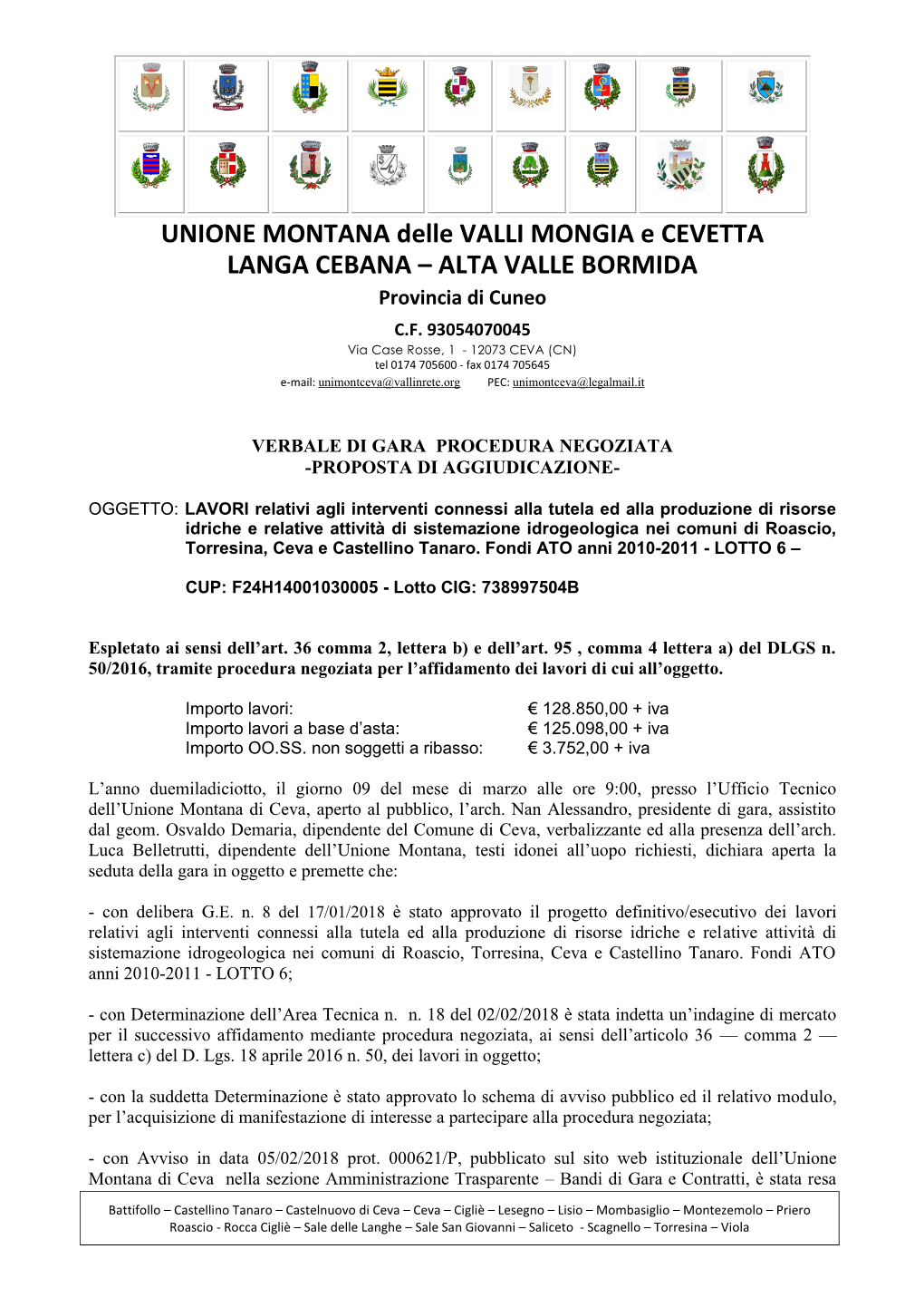 UNIONE MONTANA Delle VALLI MONGIA E CEVETTA LANGA CEBANA – ALTA VALLE BORMIDA Provincia Di Cuneo C.F