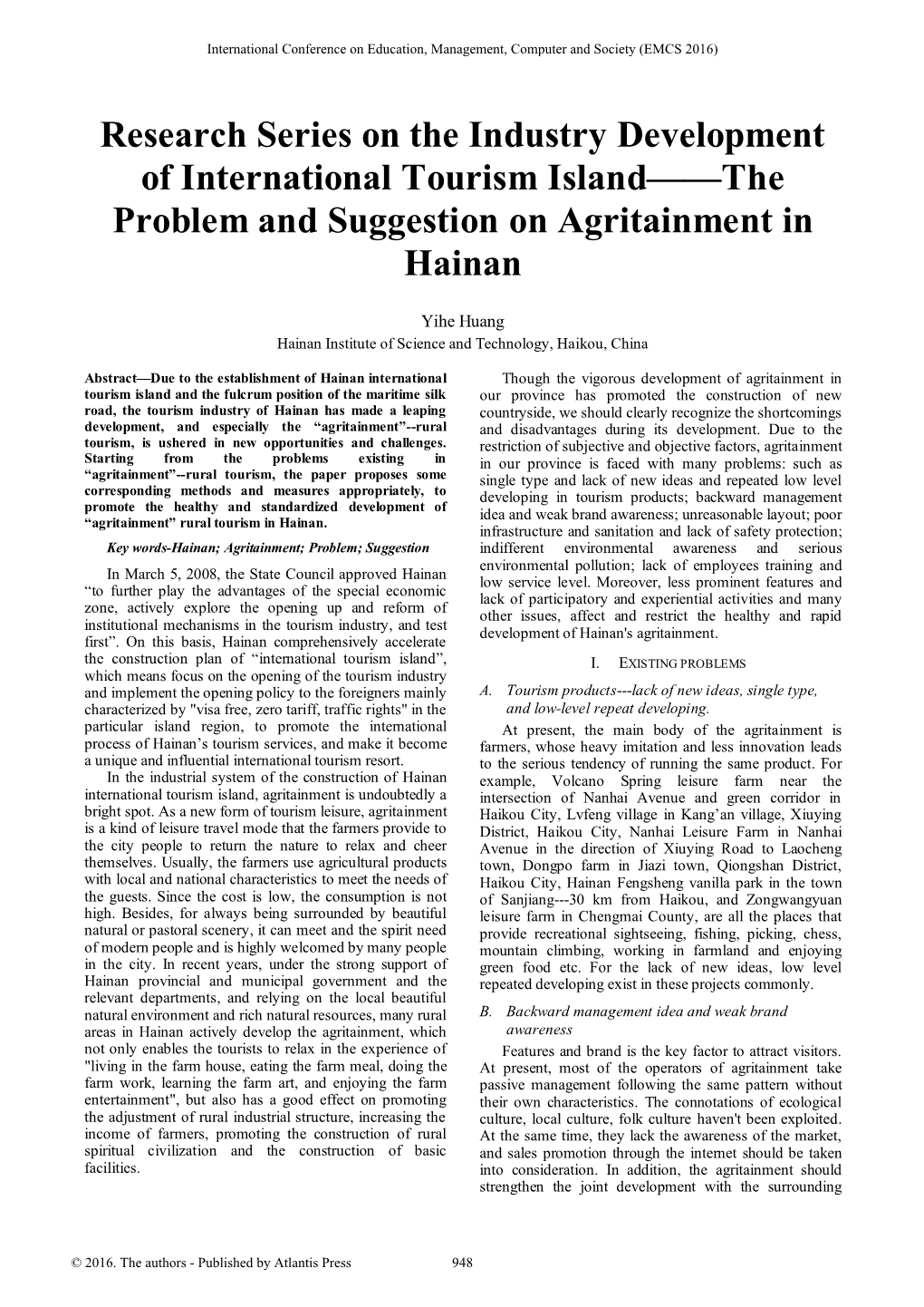 Research Series on the Industry Development of International Tourism Island——The Problem and Suggestion on Agritainment in Hainan