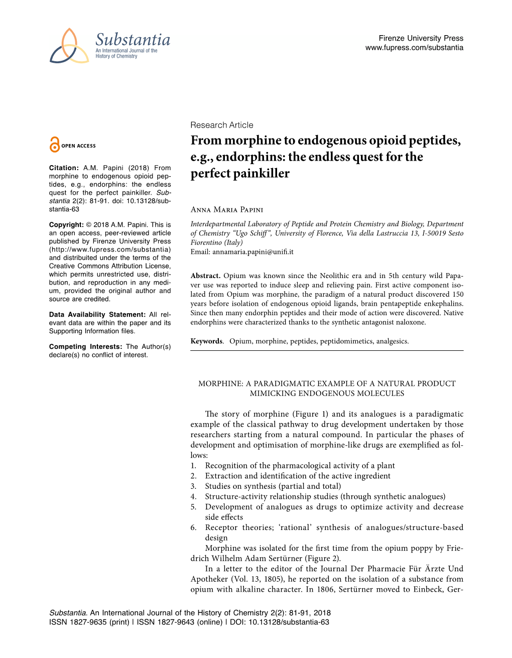 From Morphine to Endogenous Opioid Peptides, E.G., Endorphins: the Endless Quest for the Citation: A.M