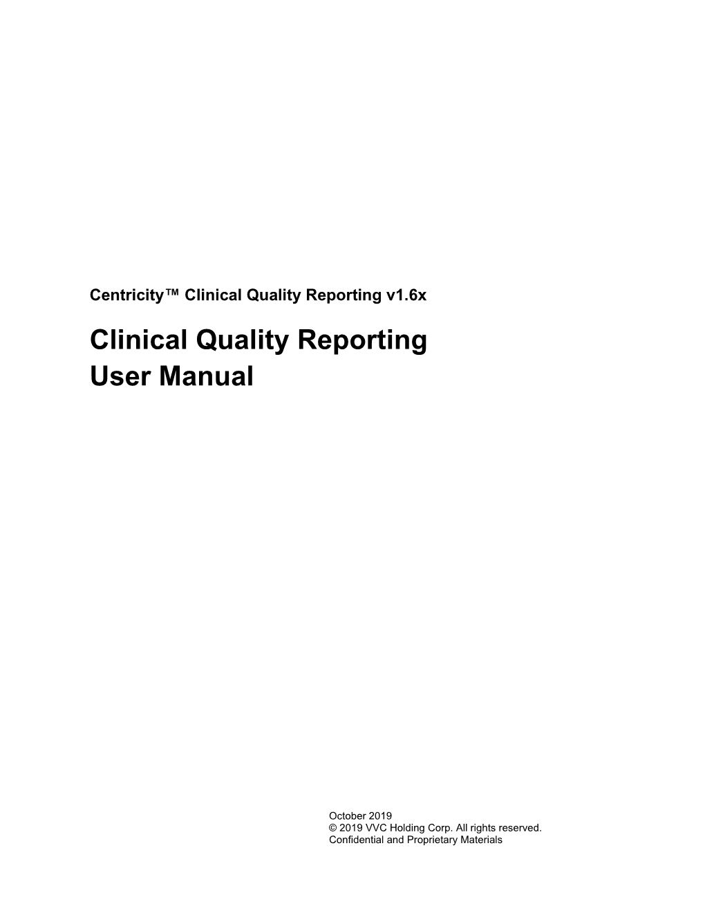Clinical Quality Reporting User Manual