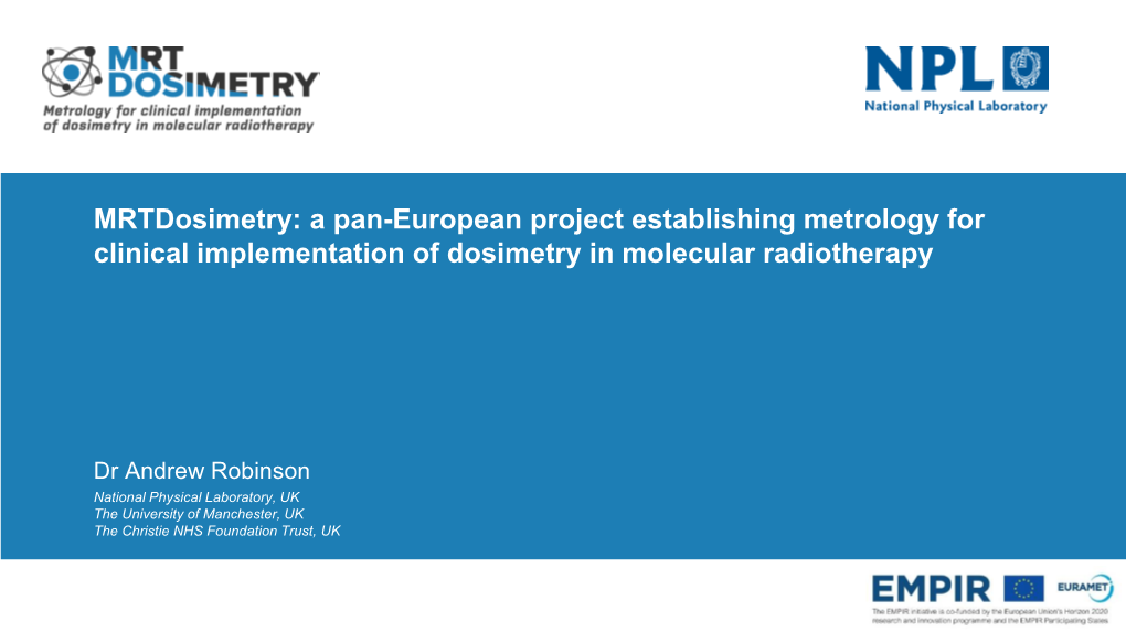 A Pan-European Project Establishing Metrology for Clinical Implementation of Dosimetry in Molecular Radiotherapy