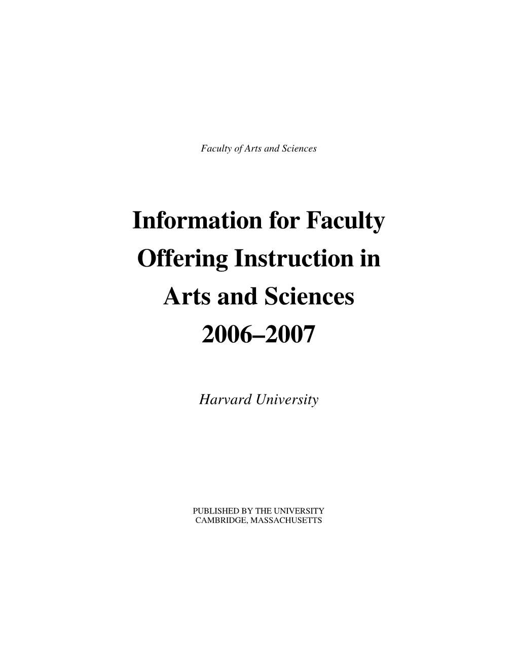 Information for Faculty Offering Instruction in Arts and Sciences 2006–2007