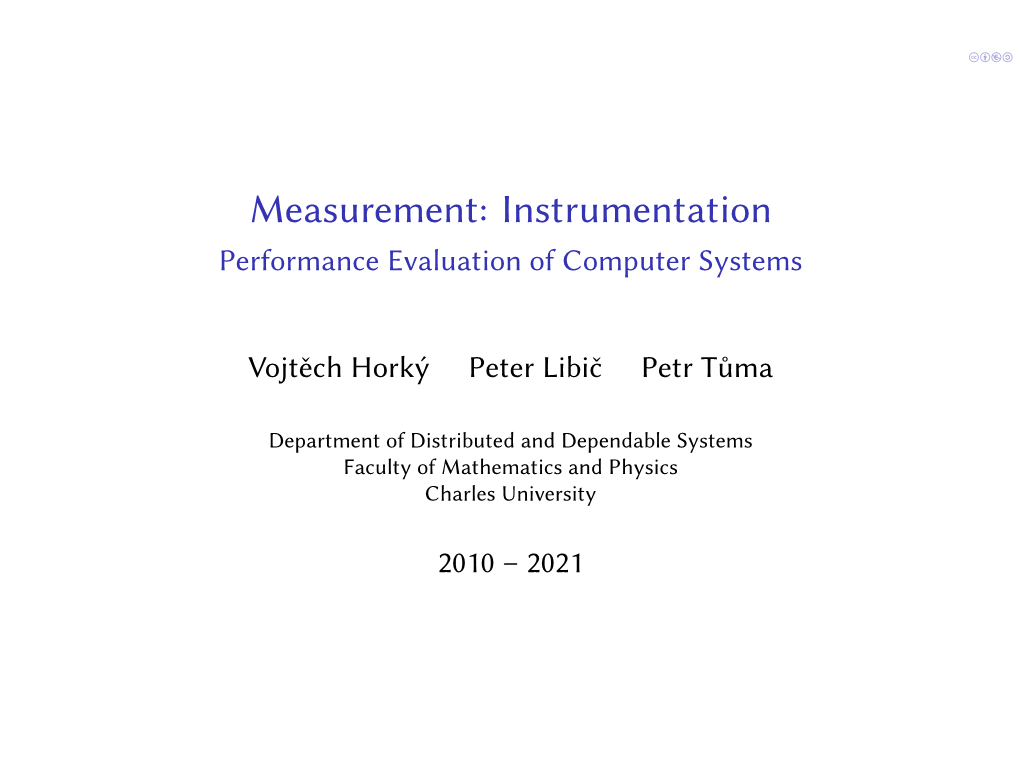 Measurement: Instrumentation Performance Evaluation of Computer Systems