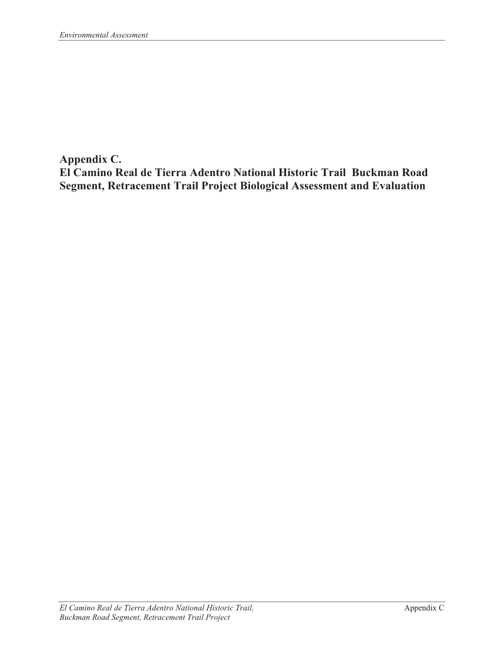 Appendix C. El Camino Real De Tierra Adentro National Historic Trail Buckman Road Segment, Retracement Trail Project Biological Assessment and Evaluation