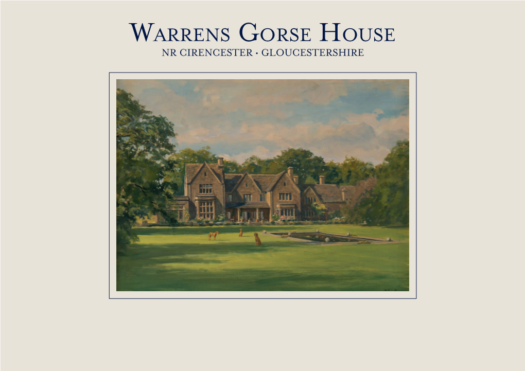 Warrens Gorse House NR CIRENCESTER • GLOUCESTERSHIRE