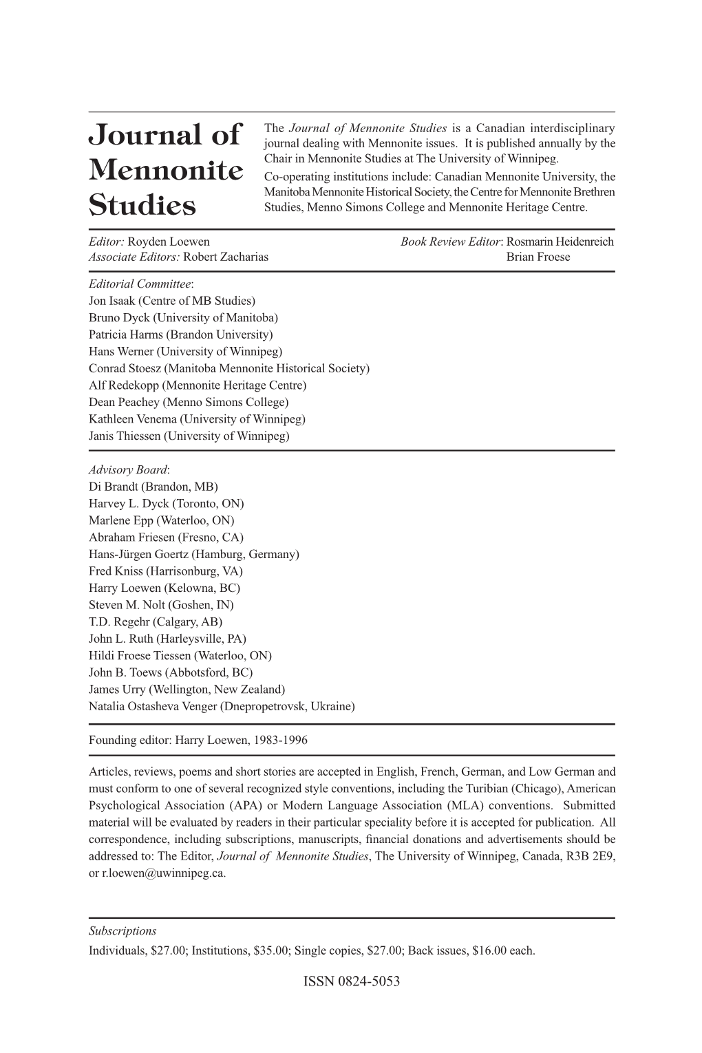 Journal of Mennonite Studies Is a Canadian Interdisciplinary Journal of Journal Dealing with Mennonite Issues