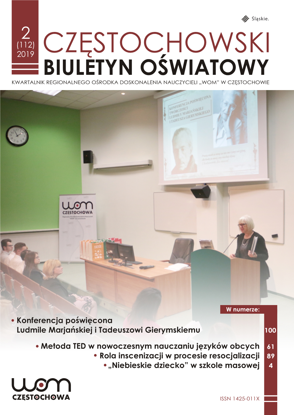 (112) 2019 Częstochowski Biuletyn Oświatowy Kwartalnik Regionalnego Ośrodka Doskonalenia Nauczycieli „Wom” W Częstochowie