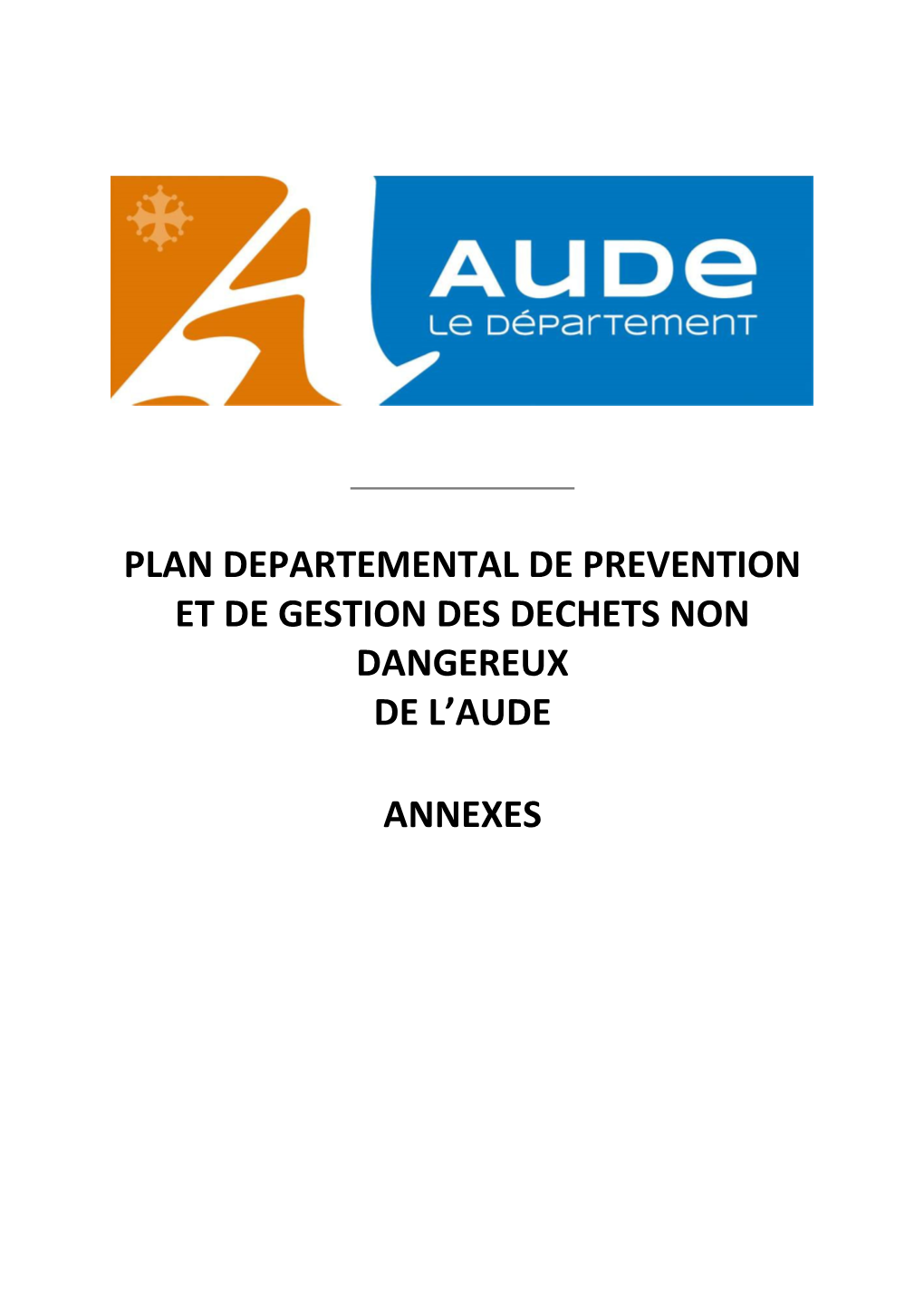 Plan Departemental De Prevention Et De Gestion Des Dechets Non Dangereux De L’Aude