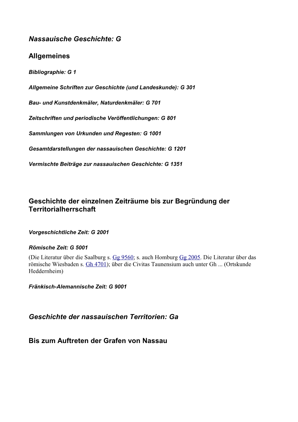 Nassauische Geschichte: G Allgemeines Geschichte Der Einzelnen Zeiträume Bis Zur Begründung Der Territorialherrschaft Geschich