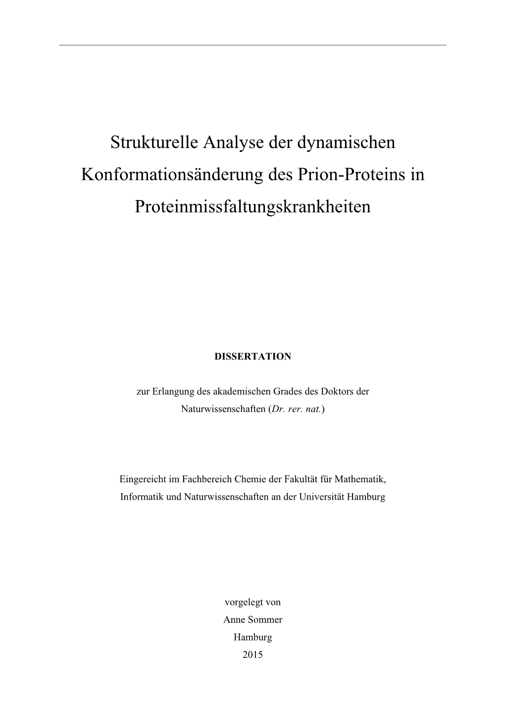 Strukturelle Analyse Der Dynamischen Konformationsänderung Des Prion-Proteins in Proteinmissfaltungskrankheiten